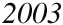 2003